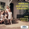 Erasmus Blended Intensive Program: Working with Archive Material in Short Movies